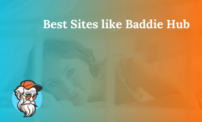 Best Sites like Baddie Hub