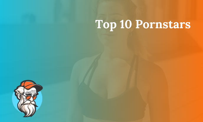 Top 10 Pornstars